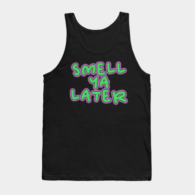 smell ya later Philadelphia fresh pink and green design Tank Top by Captain-Jackson